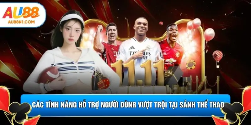 Các tính năng hỗ trợ người dùng vượt trội tại sảnh thể thao