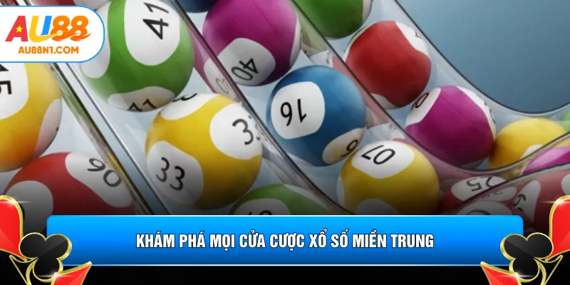 Khám phá mọi cửa cược xổ số miền Trung
